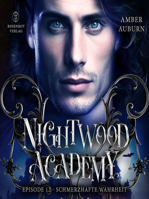 cover image of Nightwood Academy, Episode 12--Schmerzhafte Wahrheit